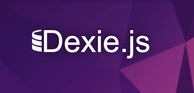 Dexie.js : The Smart Way to Handel Local Database in JavaScript